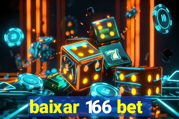 baixar 166 bet